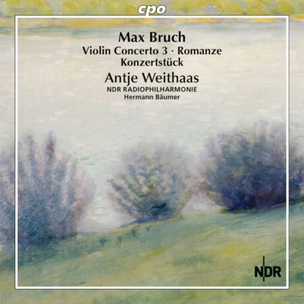 Bruch - Violin Concerto no.3, Konzertstuck op.84, Romanze op.42