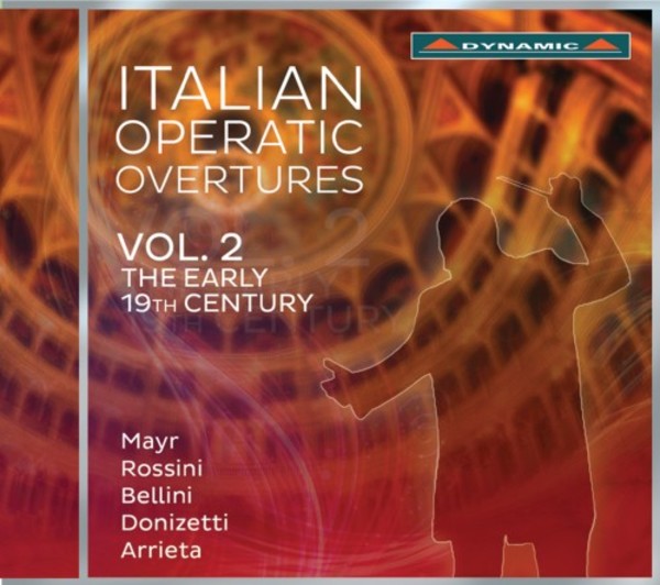 Italian Operatic Overtures Vol.2: The Early 19th Century | Dynamic CDS7766