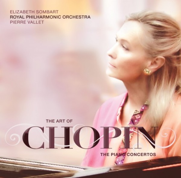 The Art of Chopin: The Piano Concertos | RPO LYD001