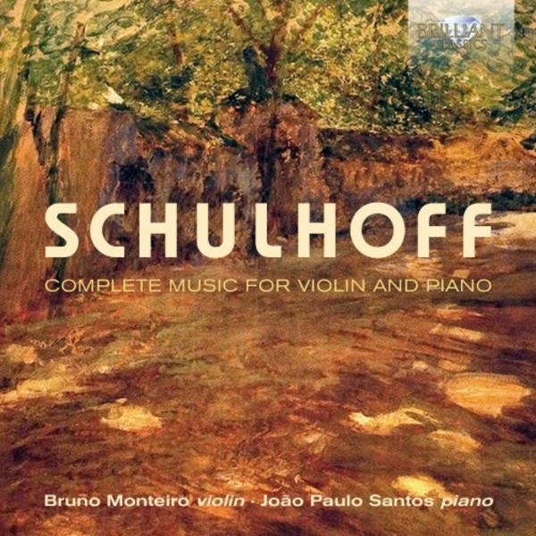 Schulhoff - Complete Music for Violin and Piano | Brilliant Classics 95324