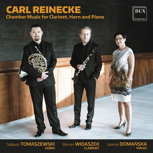 Reinecke - Chamber Music for Clarinet, Horn & Piano