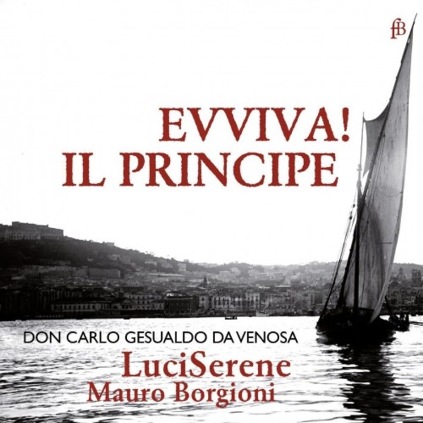 Gesualdo - Evviva! Il Principe (Madrigals) | Fra Bernardo FB1618479