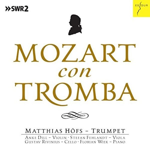 Mozart con Tromba: Chamber Music arranged for Trumpet