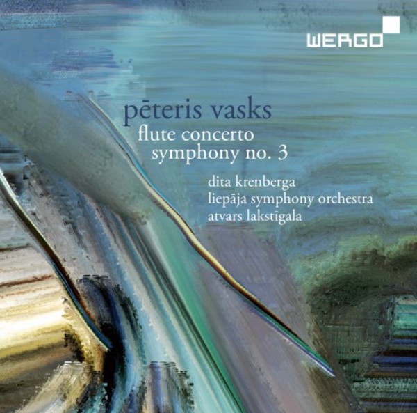 Peteris Vasks - Flute Concerto, Symphony no.3 | Wergo WER73492