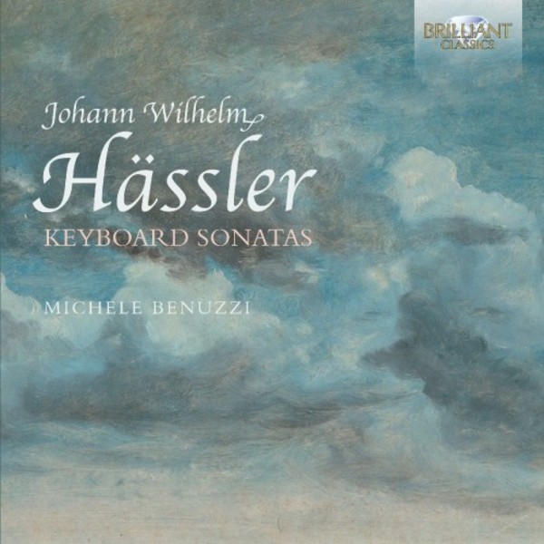 JW Hassler - Keyboard Sonatas | Brilliant Classics 95225