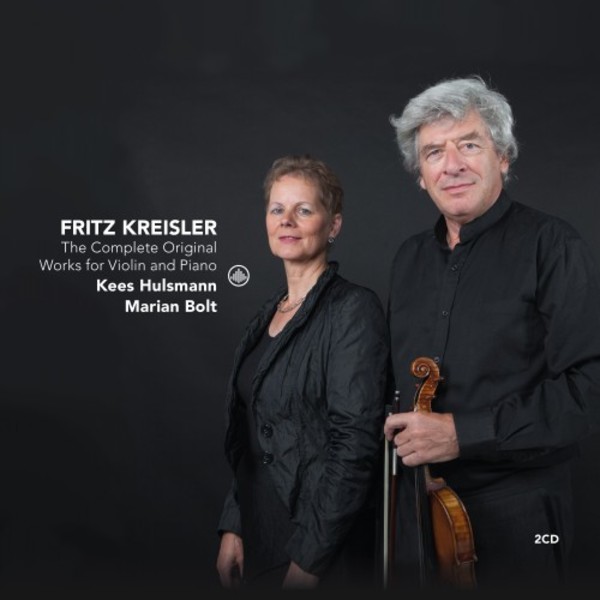 Kreisler - The Complete Original Works for Violin and Piano | Challenge Classics CC72749