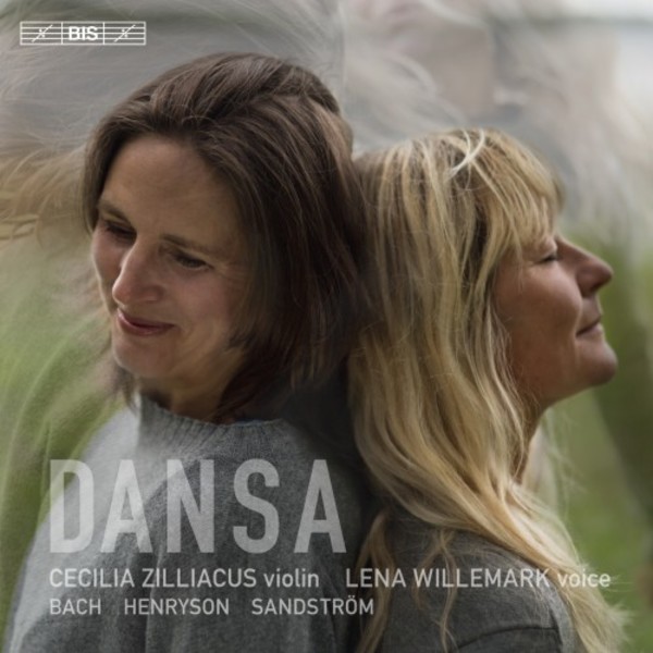 Dansa: Music for violin and voice by Bach, Henryson and Sandstrom