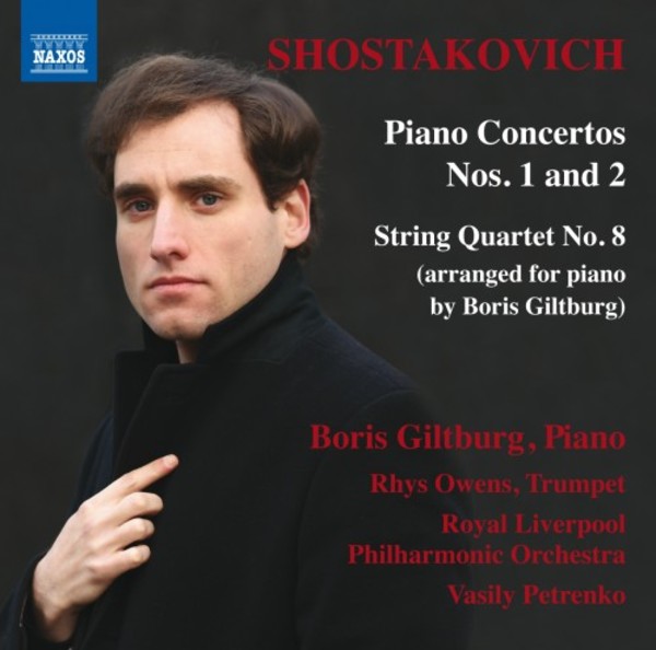 Shostakovich - Piano Concertos 1 & 2, String Quartet no.8 (arr. Giltburg)