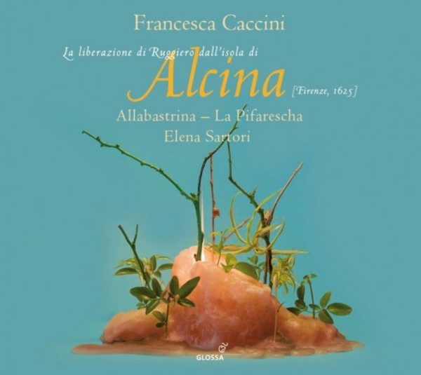 Francesca Caccini - La liberazione di Ruggerio dallisola di Alcina | Glossa GCD923902