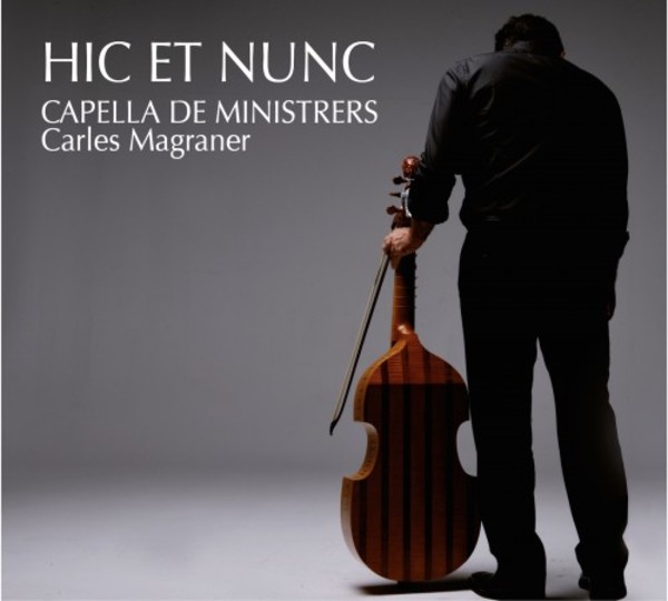 Capella de Ministrers: Hic et nunc | Capella de Ministrers CDM1641