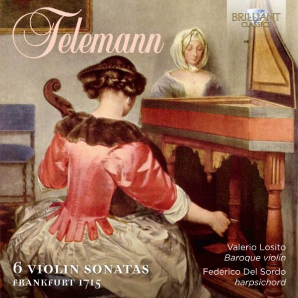 Telemann - 6 Violin Sonatas (Frankfurt 1715) | Brilliant Classics 95391