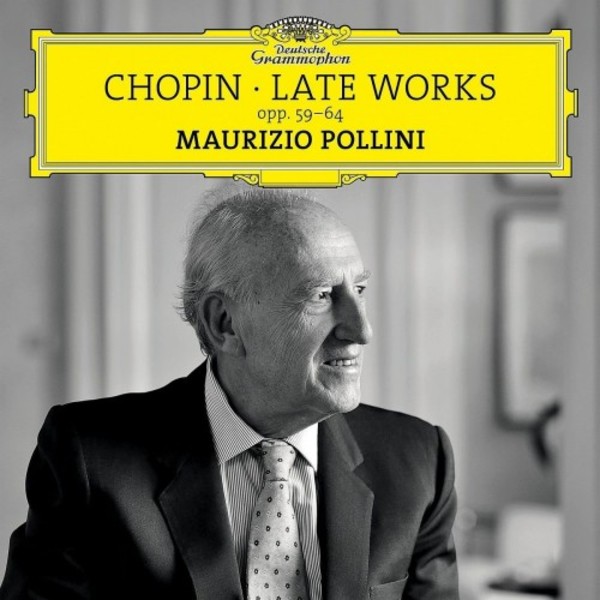 Chopin - Late Works: Opp. 59-64 | Deutsche Grammophon 94796127