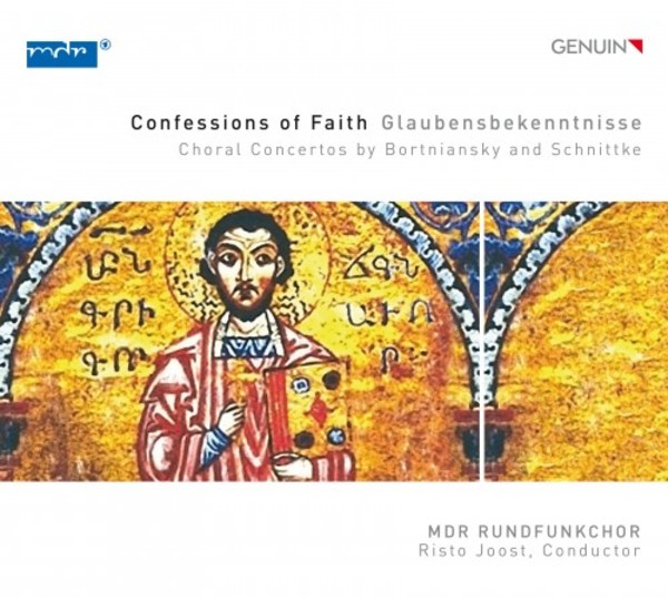 Confessions of Faith: Choral Concertos by Bortnyansky and Schnittke
