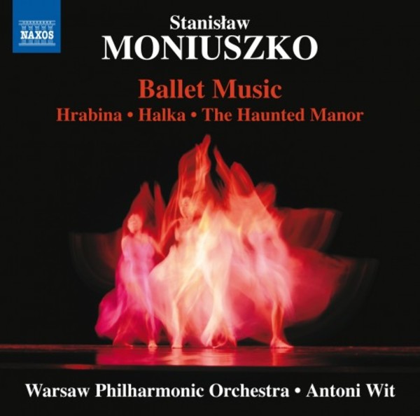 Moniuszko - Ballet Music from Hrabina, Halka & The Haunted Manor | Naxos 8573610