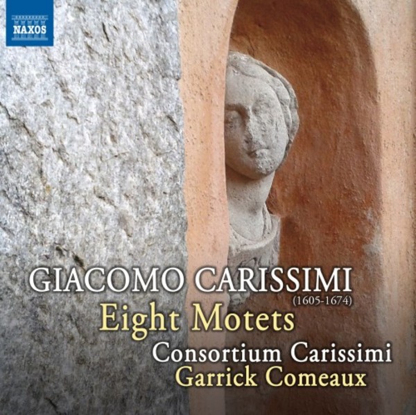 Carissimi - Eight Motets | Naxos 8573258
