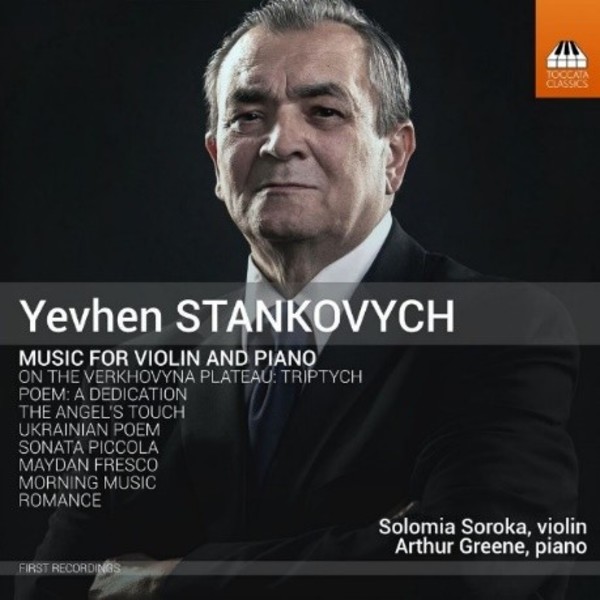 Yevhen Stankovych - Music for Violin and Piano | Toccata Classics TOCC0402