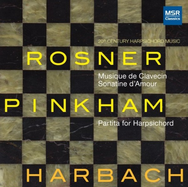 20th-Century Harpsichord Music by Arnold Rosner & Daniel Pinkham