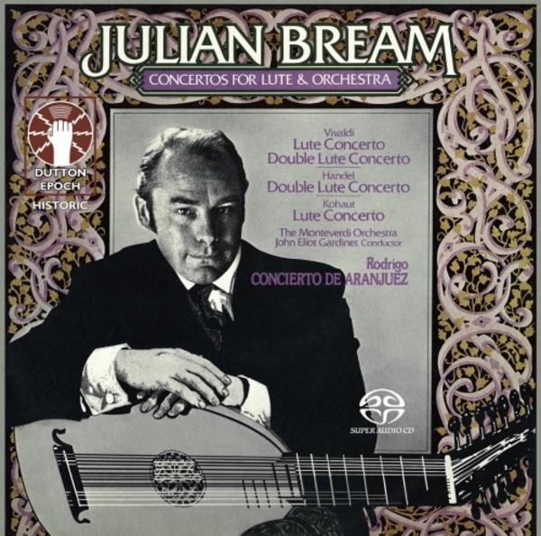 Julian Bream: Lute Concertos; Rodrigo - Concierto de Aranjuez | Dutton - Epoch CDLX7333