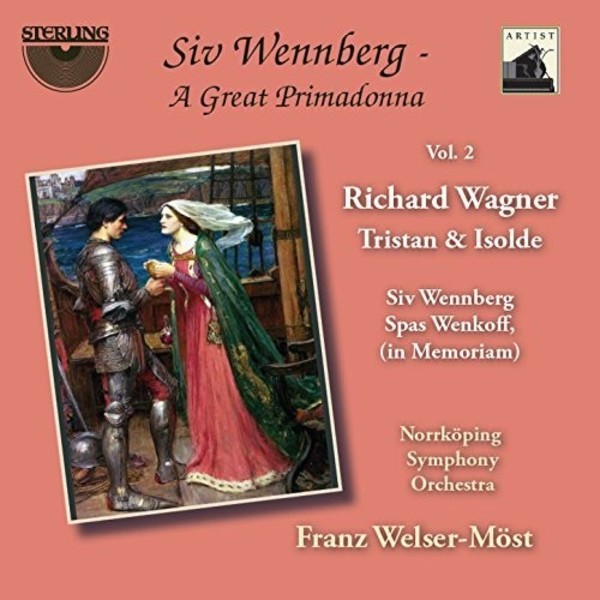 Wagner - Tristan und Isolde (Siv Wennberg: A Great Primadonna Vol.2) | Sterling CDA1690