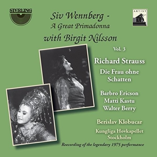 R Strauss - Die Frau ohne Schatten (Siv Wennberg: A Great Primadonna Vol.3) | Sterling CDA1696