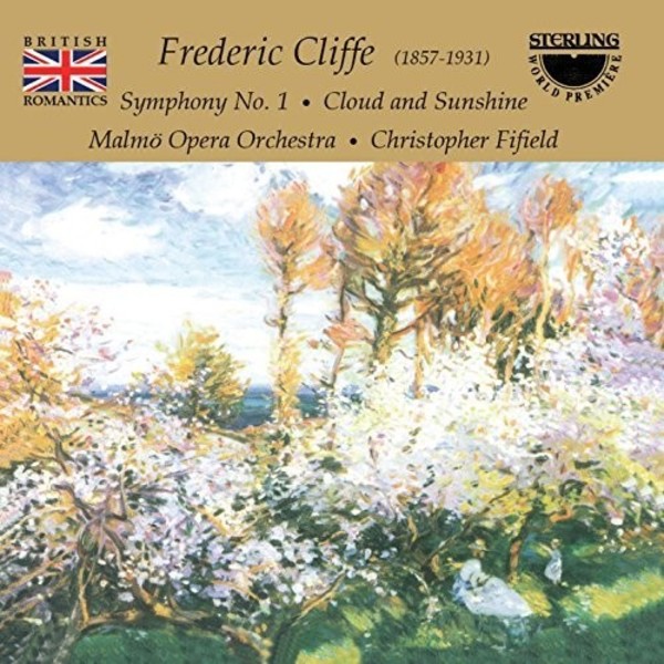 Cliffe - Symphony no.1, Cloud and Sunshine | Sterling CDS1055
