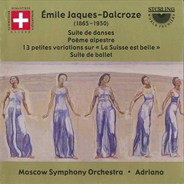 Jaques-Dalcroze - Orchestral Works | Sterling CDS1057