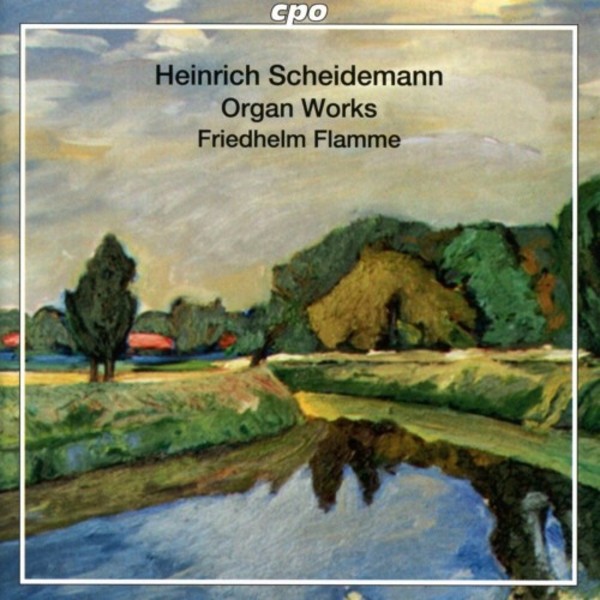 Heinrich Scheidemann - Organ Works | CPO 7775622