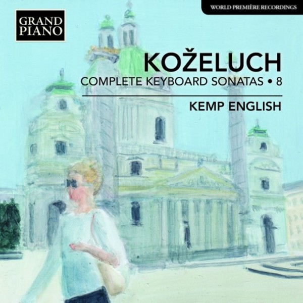 Kozeluch - Complete Keyboard Sonatas Vol.8
