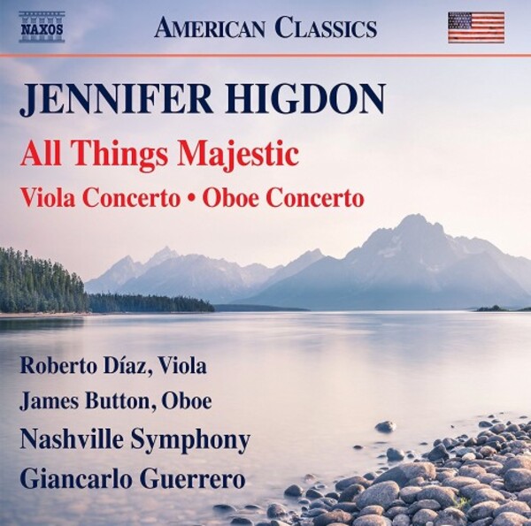 Higdon - All Things Majestic, Viola Concerto, Oboe Concerto | Naxos - American Classics 8559823