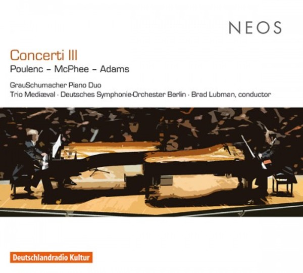 Concerti III: Poulenc, McPhee, Adams