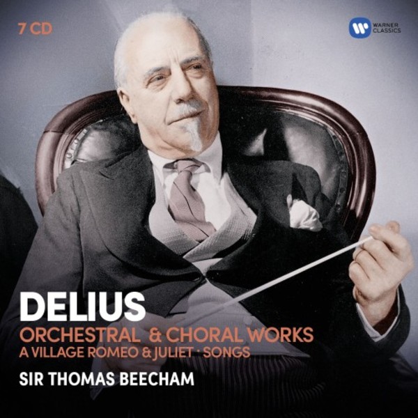 Delius - Orchestral & Choral Works