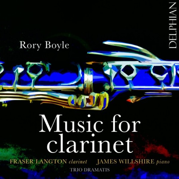 Rory Boyle - Music for Clarinet | Delphian DCD34172