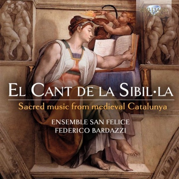 El Cant de la Sibilla: Sacred Music from Medieval Catalunya | Brilliant Classics 95481