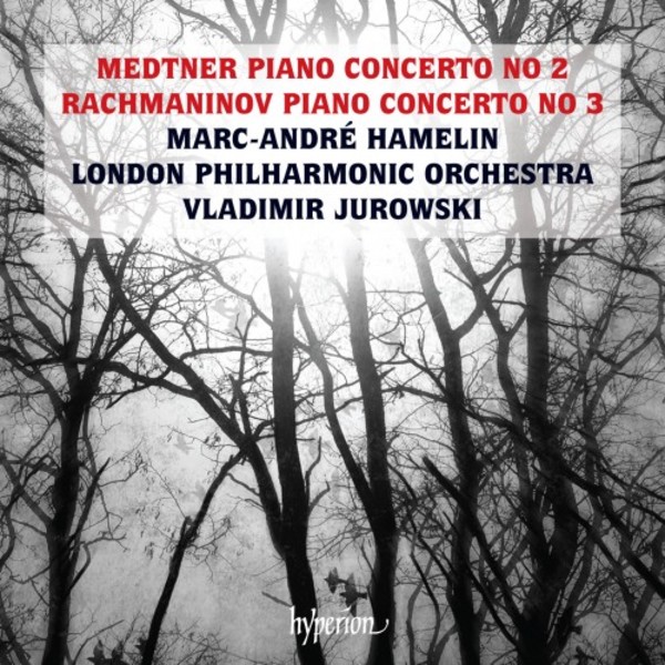 Medtner - Piano Concerto no.2; Rachmaninov - Piano Concerto no.3