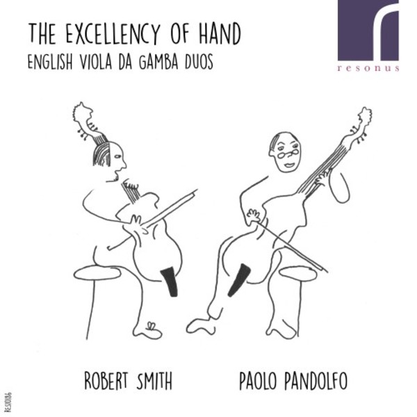 The Excellency of Hand: English Viola da Gamba Duos | Resonus Classics RES10186