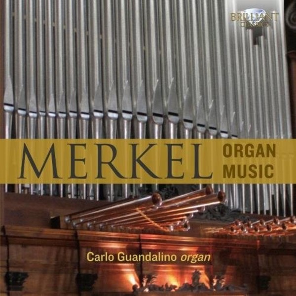 Merkel - Organ Music | Brilliant Classics 95287