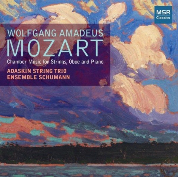 Mozart - Chamber Music for Strings, Oboe & Piano | MSR Classics MS1447