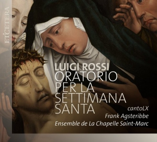 Luigi Rossi - Oratorio per la Settimana Santa