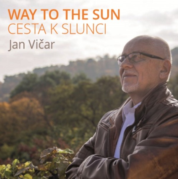 Jan Vicar - Way to the Sun