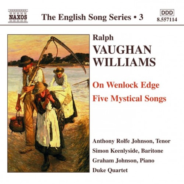 Vaughan Williams - On Wenlock Edge, Five Mystical Songs (English Song, vol. 3)