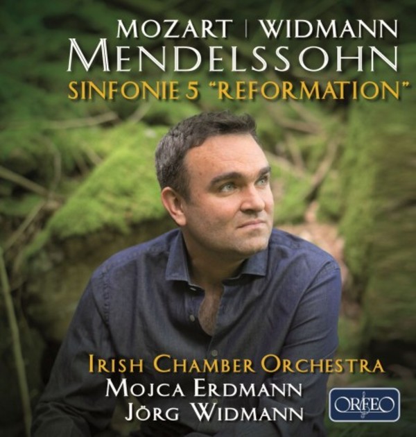 Mendelssohn - Symphony no.5 ‘Reformation’; Mozart, Widmann | Orfeo C921171A