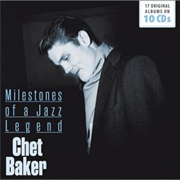 Chet Baker: Milestones of a Jazz Legend | Documents 600269