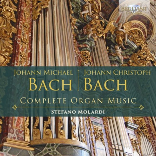 Johann Michael & Johann Christoph Bach - Complete Organ Music | Brilliant Classics 95418