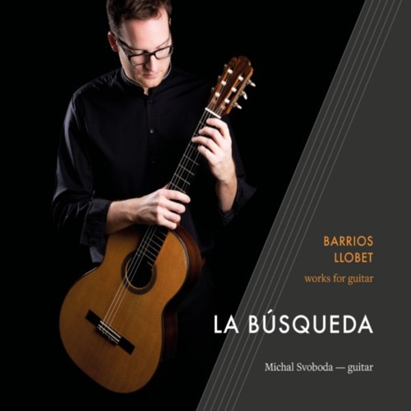 La busqueda: Guitar Music by Barrios & Llobet