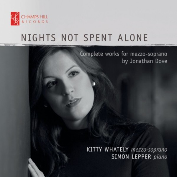 Jonathan Dove - Nights Not Spent Alone: Complete works for mezzo-soprano