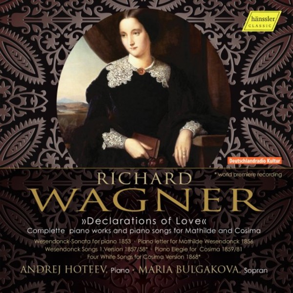 Wagner - Declarations of Love: Complete works for voice and piano solo for Mathilde and Cosima | Haenssler Classic HC16058