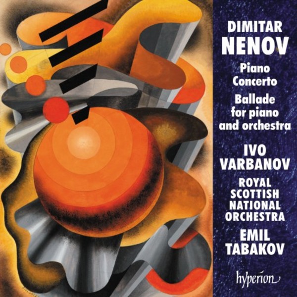 Nenov - Piano Concerto, Ballade no.2 | Hyperion CDA68205