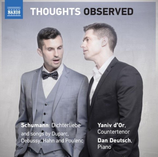 Thoughts Observed: Songs by Schumann, Duparc, Debussy, Hahn & Poulenc | Naxos 8573780