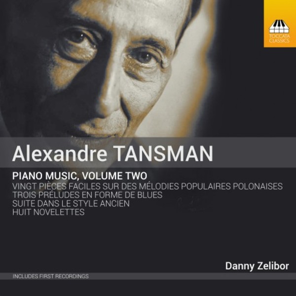 Tansman - Piano Music Vol.2 | Toccata Classics TOCC0265