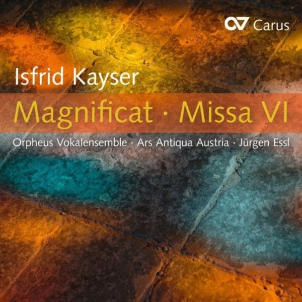 Isfrid Kayser - Magnificat, Missa VI | Carus CAR83479